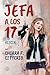 Jefa a los 17: Alicia (Spanish Edition)