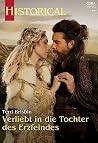 Verliebt in die Tochter des Erzfeindes (Historical 386) by Terri Brisbin