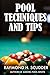 POOL TECHNIQUES AND TIPS