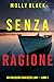 Senza ragione (Un Poliziesco con Reese Link — Libro 1) (Italian Edition)
