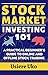 Stock Market Investing 101: A Beginner’s Guide to Building Wealth with Smart Investing (Stock & Real Estate Investing Book 1)