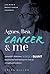 Agnes, Bea, Cancer and Me by Helen Bullen