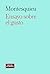 Ensayo sobre el gusto (Spanish Edition)