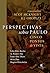 Perspectivas sobre Paulo: c...