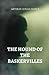 The Hound of the Baskervilles