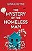 The Mystery of the Homeless...