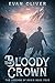The Bloody Crown (The Legen...