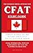 The Canadian Forces Aptitude Test (CFAT) Study Guide: Complete Review & Test Prep With 180+ Official Style Practice Questions & Answers