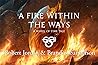 A Fire Within the Ways