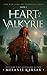 Heart of a Valkyrie by Melanie Karsak