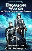 Dragon Watch: A Dawn Before the Storm