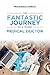 The fantastic journey of a young medical doctor by Francesco Chirico