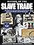 History of the Slave Trade:...