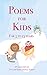 Poems for Kids: A Collectio...