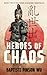 Heroes of Chaos (The Three Kingdoms Chronicles)