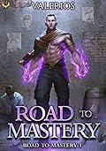 Road to Mastery (Road to Mastery #1)