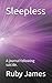 Sleepless: A journal follow...