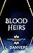 Blood Heirs: The Vampires o...