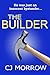 The Builder