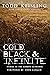 Cold, Black & Infinite: Sto...