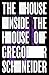 The House Inside the House of Gregor Schneider