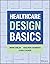 Healthcare Design Basics