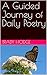 A Guided Journey of Daily Poetry by Brady Hodge