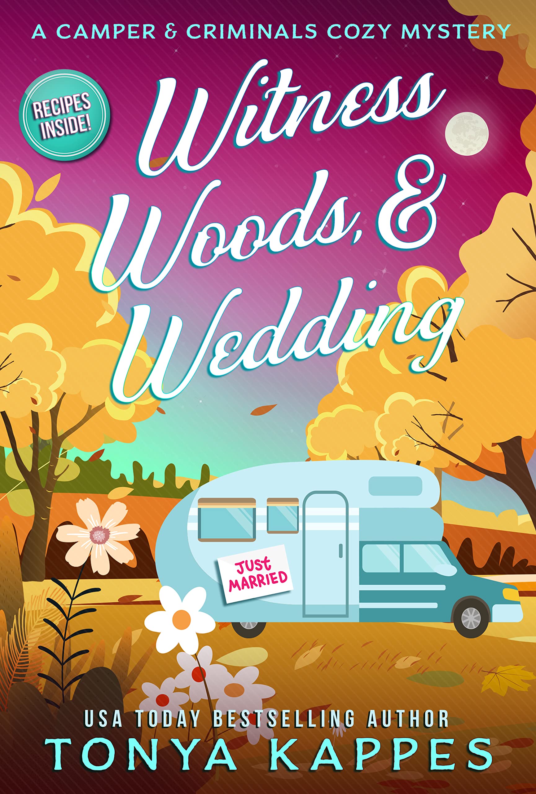 Witness, Woods, & Wedding (A Camper & Criminals Cozy Mystery Series Book 33)