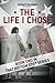 The Life I Chose (That Bott...