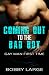 Coming Out to the Bad Boy: ...