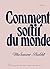 Comment sortir du monde by Marouane Bakhti
