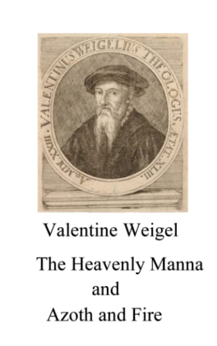 The Heavenly Manna - Azoth and Fire (Alchemy Translations)