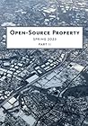 Open-Source Property: Volume II (Open-Source Property (2023))