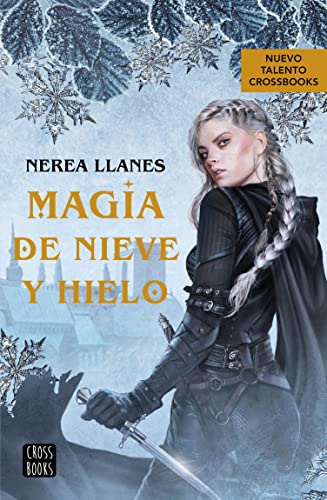 Magia de nieve y hielo (Magia de nieve y hielo, #1)