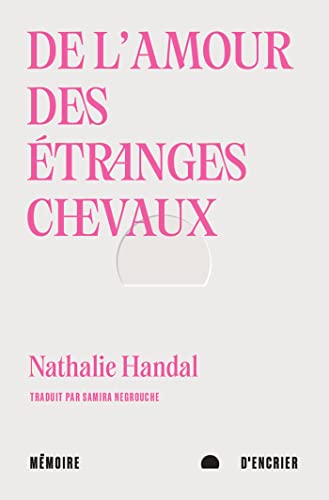 De l'amour des étranges chevaux (French Edition)