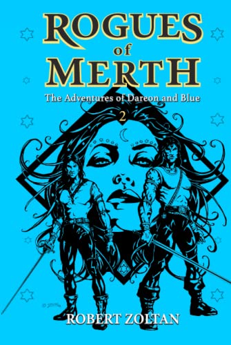Rogues of Merth: The Adventures of Dareon and Blue, Book 2 (Hardcover)