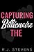 Capturing the Billionaire (Masters Duet)