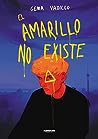 El amarillo no ex...