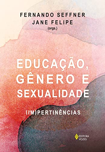 Educação, gênero e sexualidade: (Im) pertinências