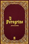 O Peregrino (Portuguese Edition) O Peregrino (Portuguese Edition)