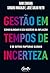 Gestao em tempos de incerteza. Como blindar o seu negocio da ... by Sandro Magaldi e JOSE SALIB...