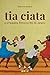 Tia Ciata e a Pequena Africa no Rio de Janeiro (Em Portugues do Brasil)