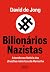 Bilionários nazistas: A tenebrosa historia das dinastias mais ricas da Alemanha