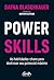 Power Skills. As habilidades-chave para destravar seu potenci... by Dafna Blaschkauer