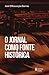 O jornal como fonte historica (Em Portugues do Brasil)