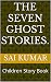 THE SEVEN GHOST STORIES.: C...