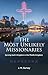 The Most Unlikely Missionaries: Serving God’s Kingdom in the Middle Kingdom