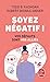Soyez négatif !: Vos défaut...
