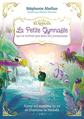 La Petite Gymnaste qui ne rentrait pas dans son justaucorps (French Edition)