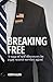 Breaking Free: A Saga of Se...
